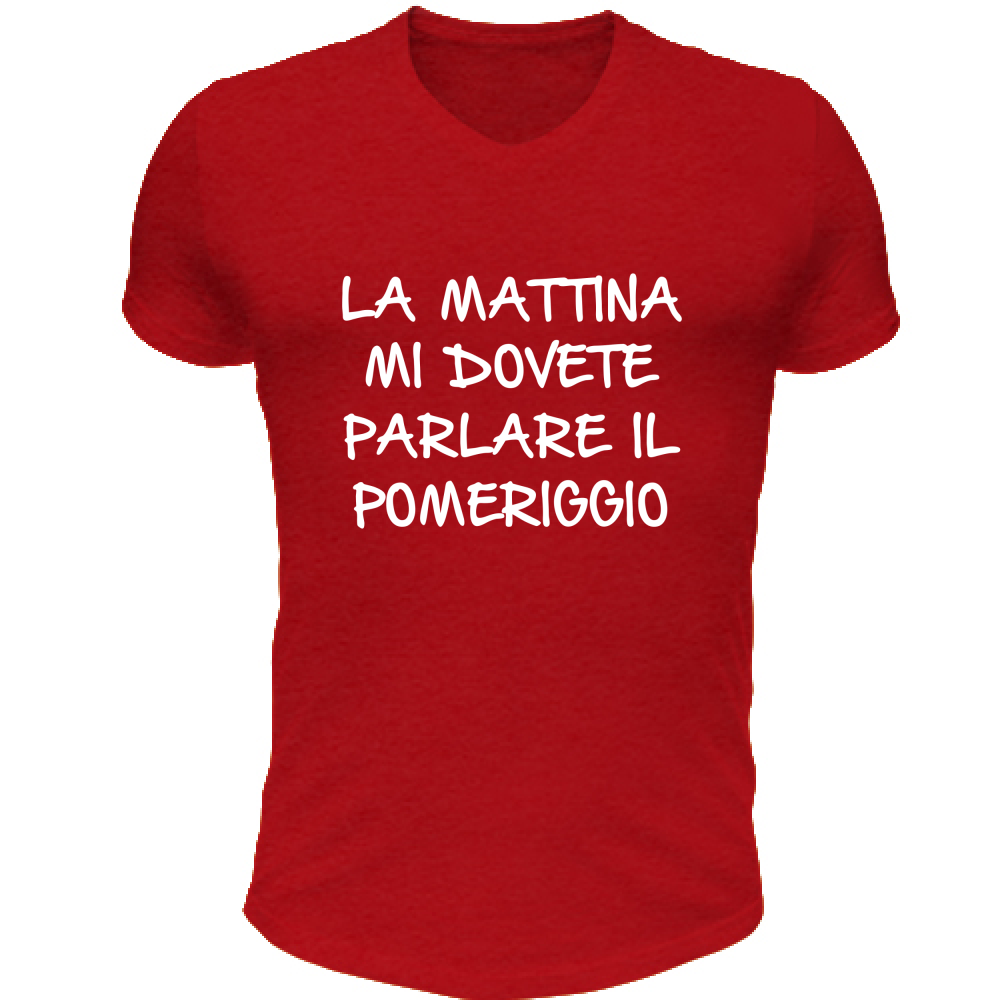 T-Shirt Unisex Scollo V Parlare il pomeriggio - Scritte Divertenti