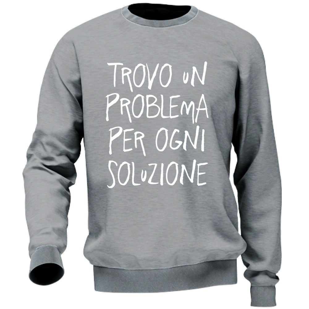 Felpa Unisex Soluzione - Scritte Divertenti