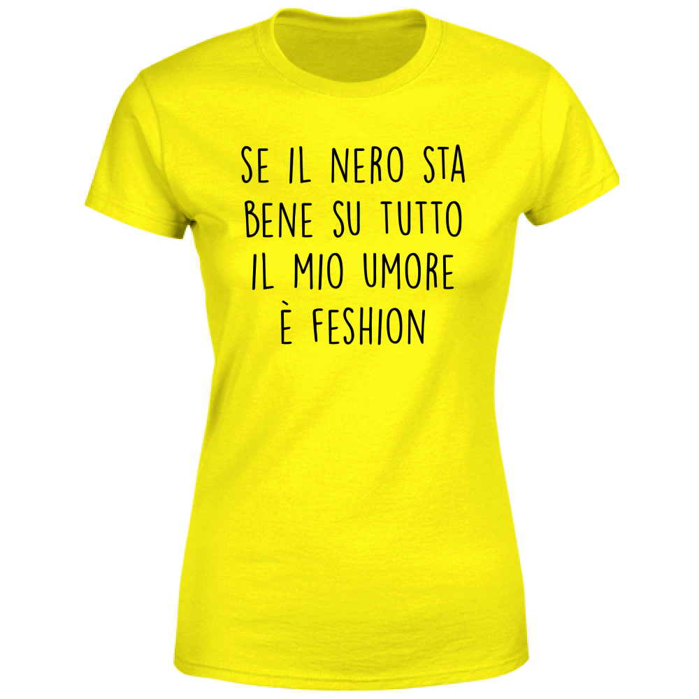 T-Shirt Donna Umore fashion - Scritte Divertenti - Chiara