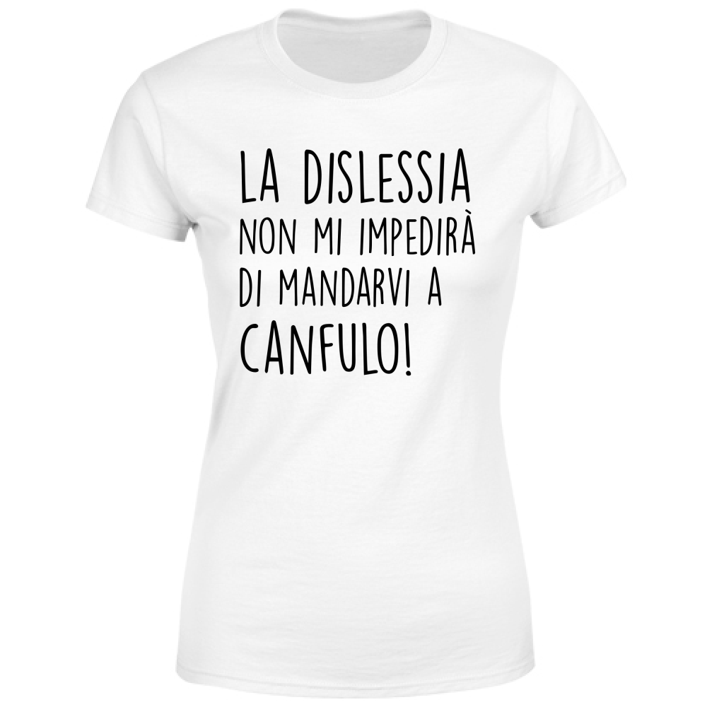 T-Shirt Donna Canfulo - Scritte Divertenti - Chiara