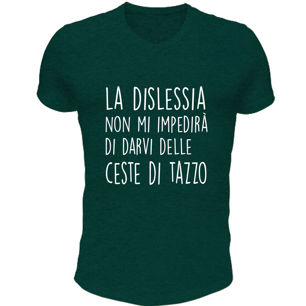 T-Shirt Unisex Scollo V Ceste di Tazzo - Scritte Divertenti