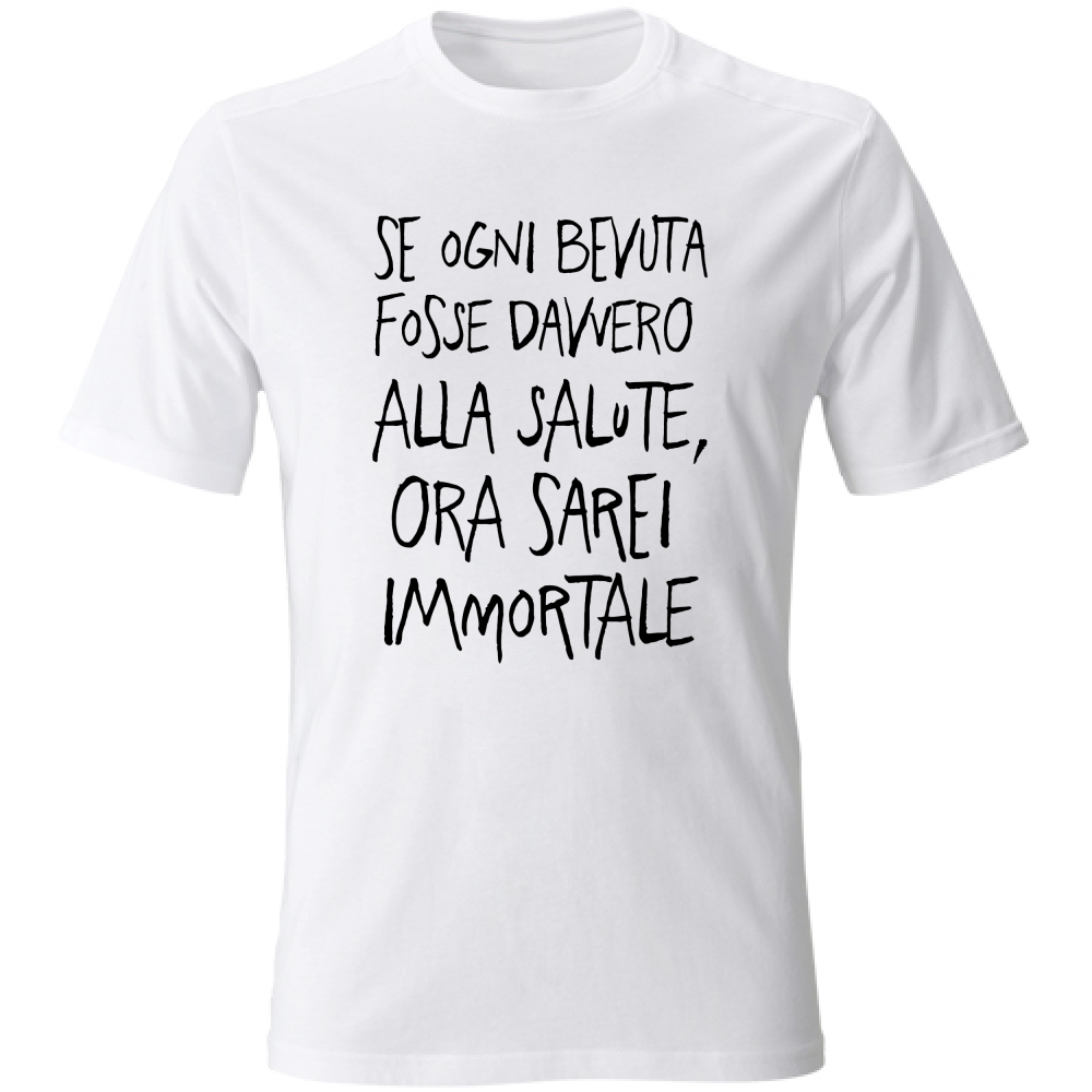 T-Shirt Unisex Immortale - Scritte Divertenti - Chiara