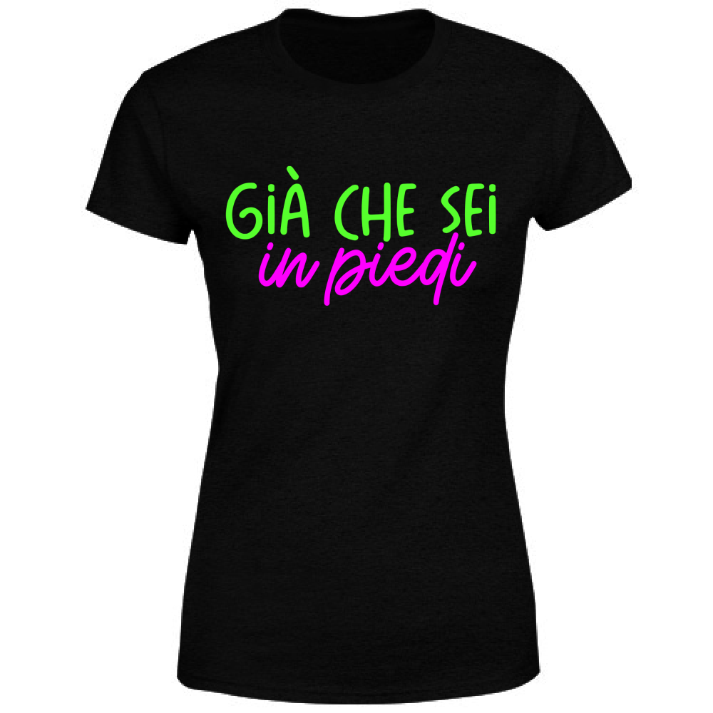 T-Shirt Donna In piedi - Scritte Acide