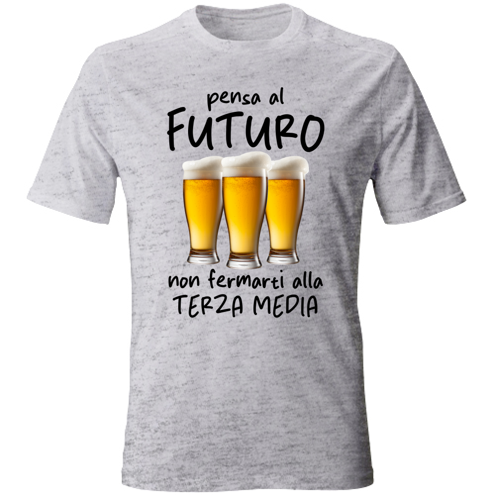 T-Shirt Unisex Pensa al futuro - Scritte Divertenti - Chiara