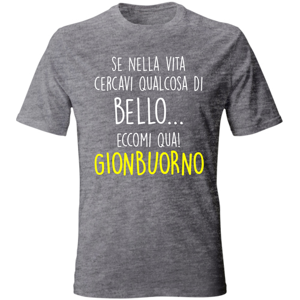 T-Shirt Unisex Gionbuorno - Scritte Divertenti