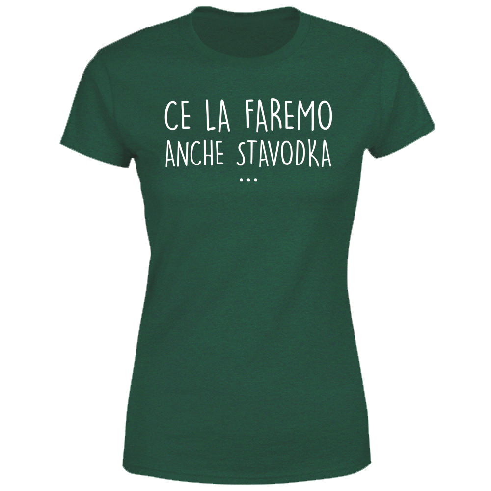 T-Shirt Donna Ce la faremo - Scritte Divertenti