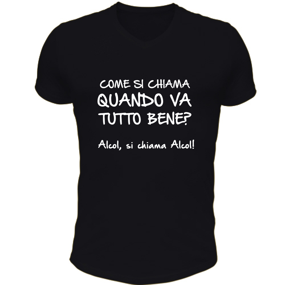 T-Shirt Unisex Scollo V Quando va tutto bene - Scritte Divertenti