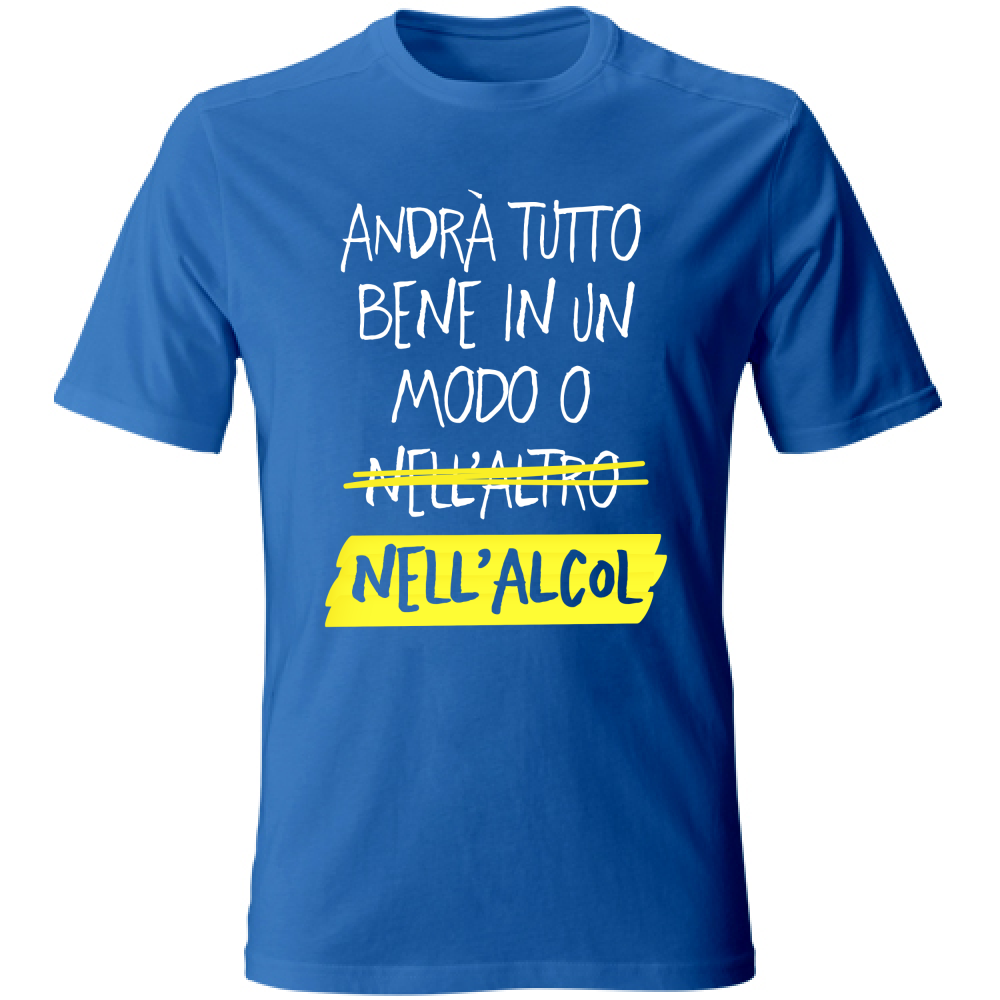 T-Shirt Unisex Andrà tutto bene - Scritte Divertenti