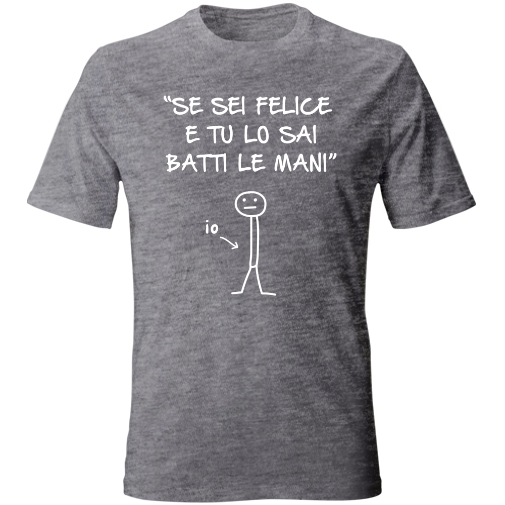 T-Shirt Unisex Batti le mani - Scritte Divertenti