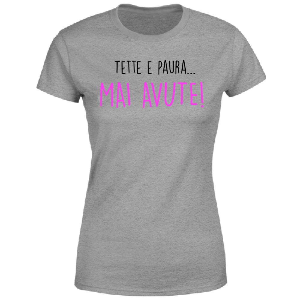 T-Shirt Donna Mai avute - Scritte Divertenti - Chiara