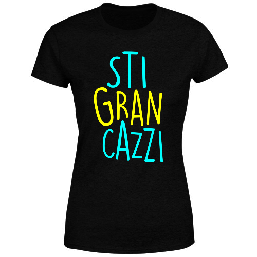 T-Shirt Donna Sti gran caxxi - Scritte Acide