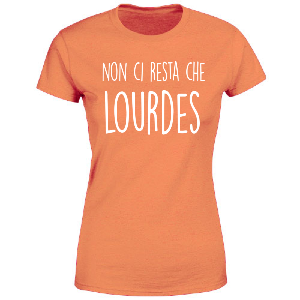 T-Shirt Donna Non ci resta che... - Scritte Divertenti