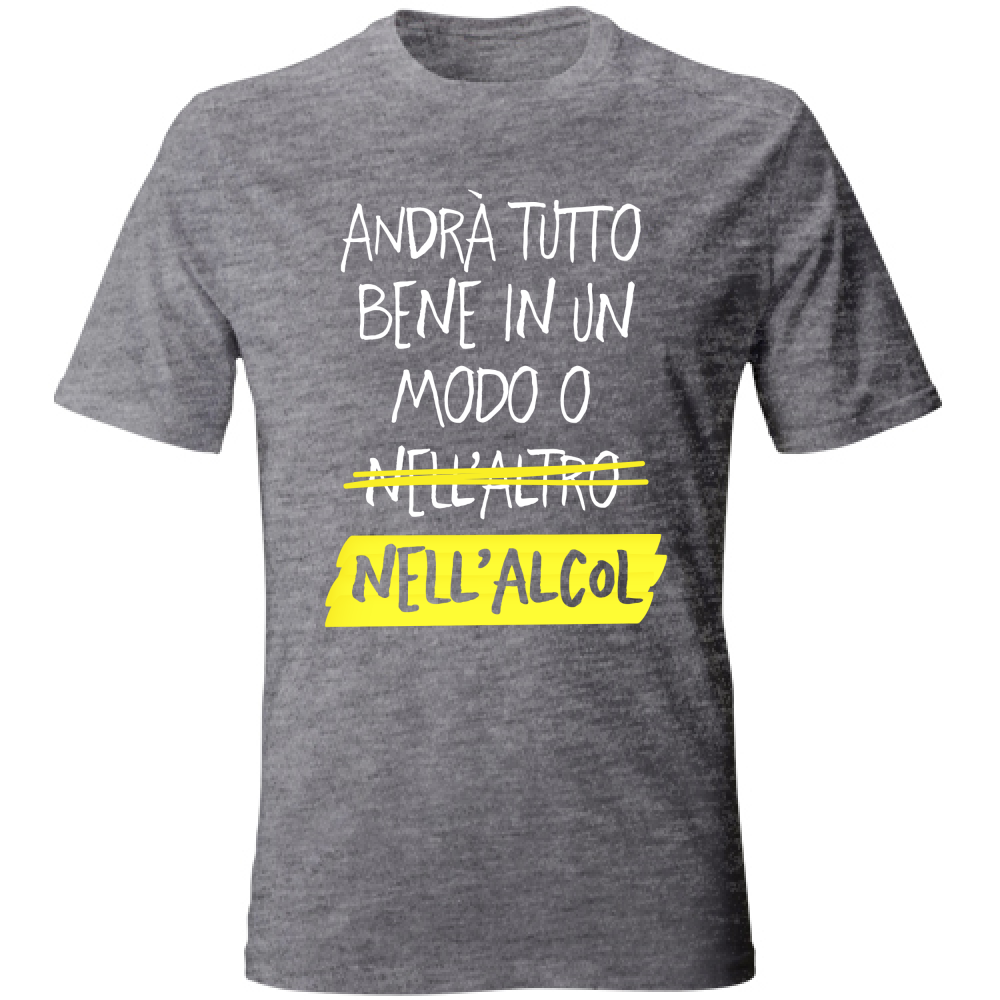 T-Shirt Unisex Andrà tutto bene - Scritte Divertenti