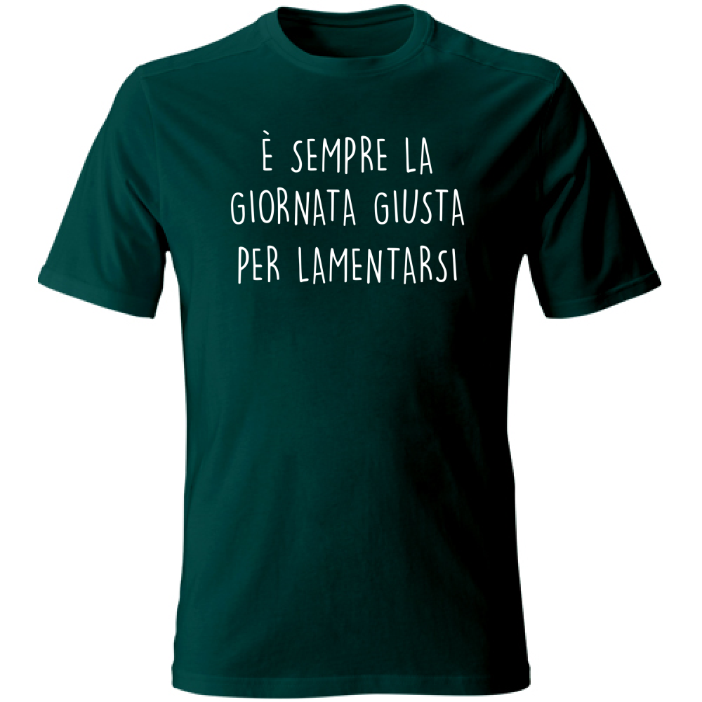 T-Shirt Unisex Giornata giusta - Scritte Divertenti