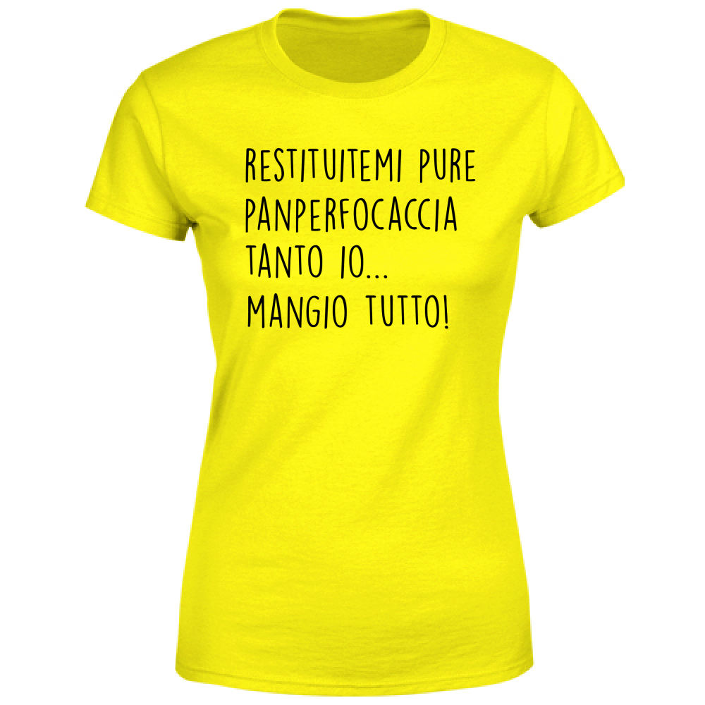 T-Shirt Donna Pan per focaccia - Scritte Divertenti - Chiara