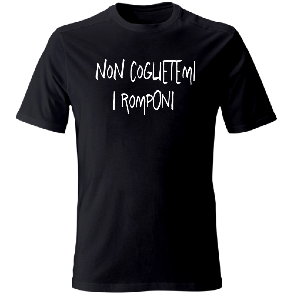 T-Shirt Unisex Non coglietemi... - Scritte Divertenti