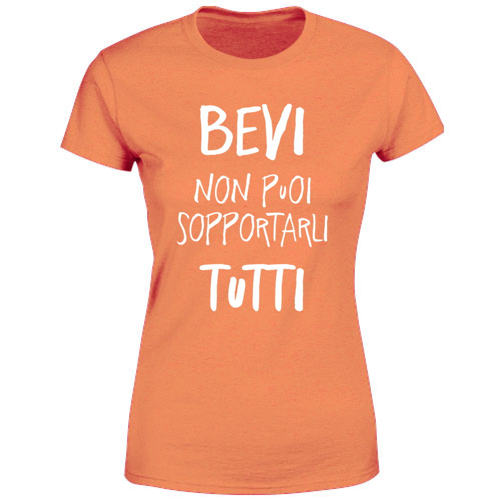 T-Shirt Donna Sopportarli tutti - Scritte Divertenti