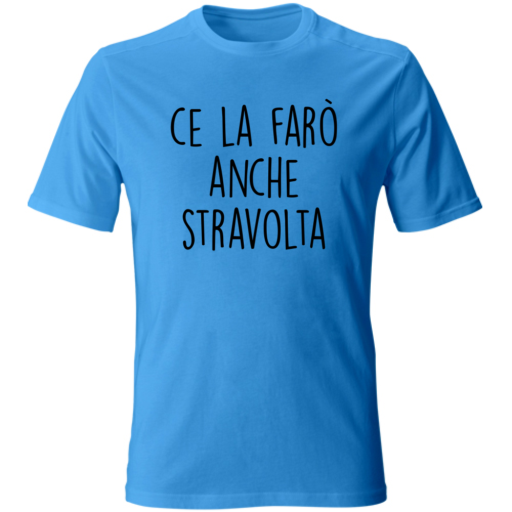 T-Shirt Unisex Stravolta - Scritte Divertenti - Chiara