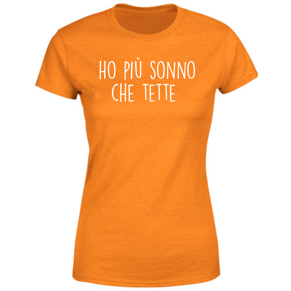 T-Shirt Donna Ho più sonno che... - Scritte Divertenti