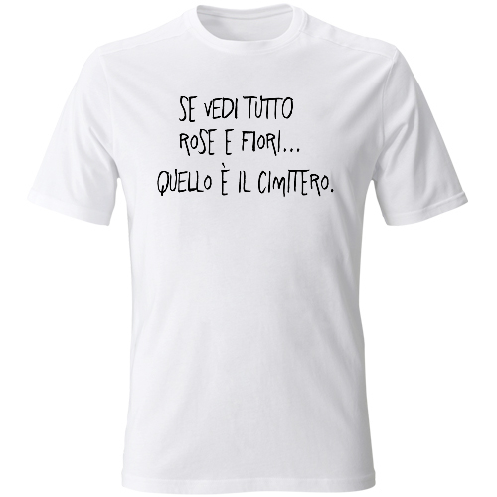 T-Shirt Unisex Rose e fiori - Scritte Divertenti - Chiara