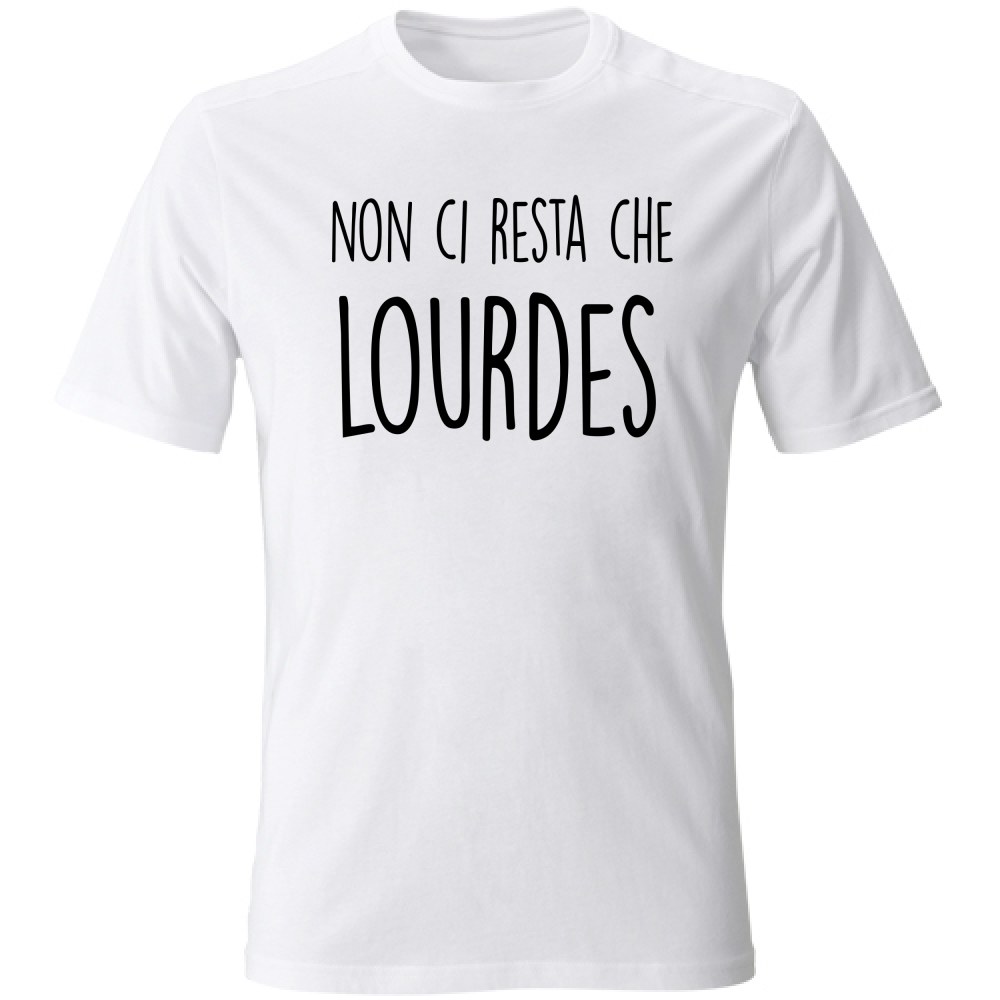 T-Shirt Unisex Lurdes - Scritte Divertenti - Chiara