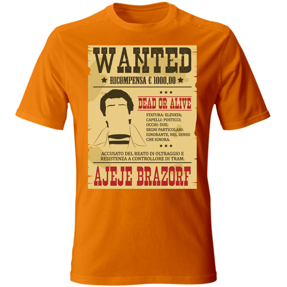 T-Shirt Unisex Wanted Ajeje