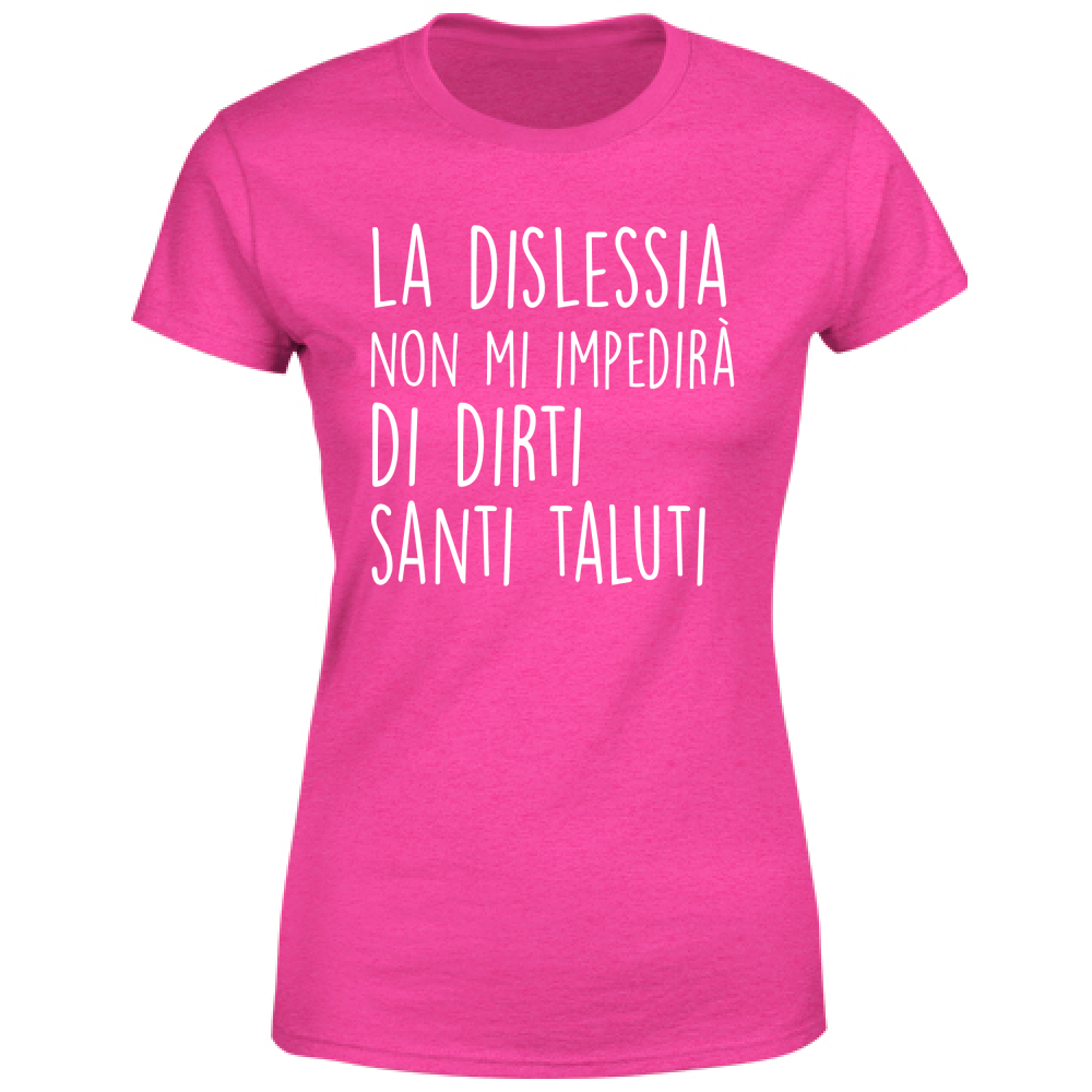 T-Shirt Donna Santi Taluti - Scritte Divertenti