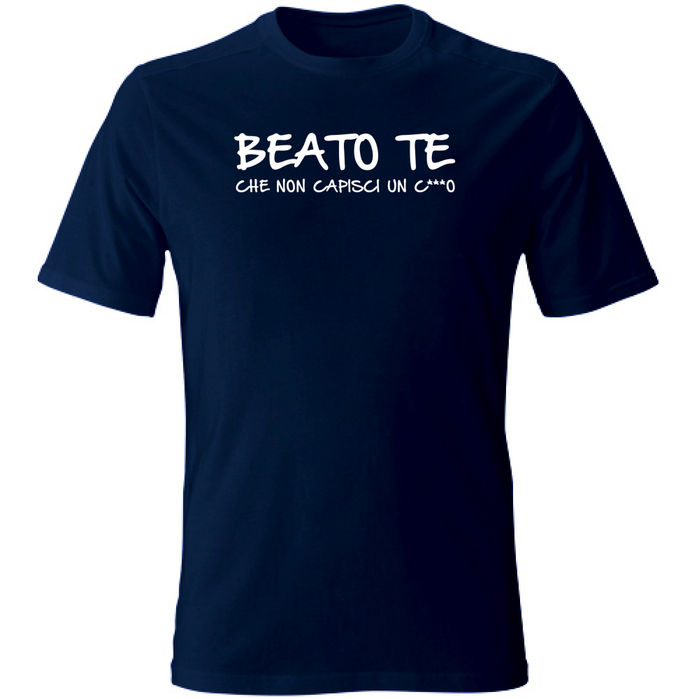 T-Shirt Unisex Large Beato te - Scritte Divertenti