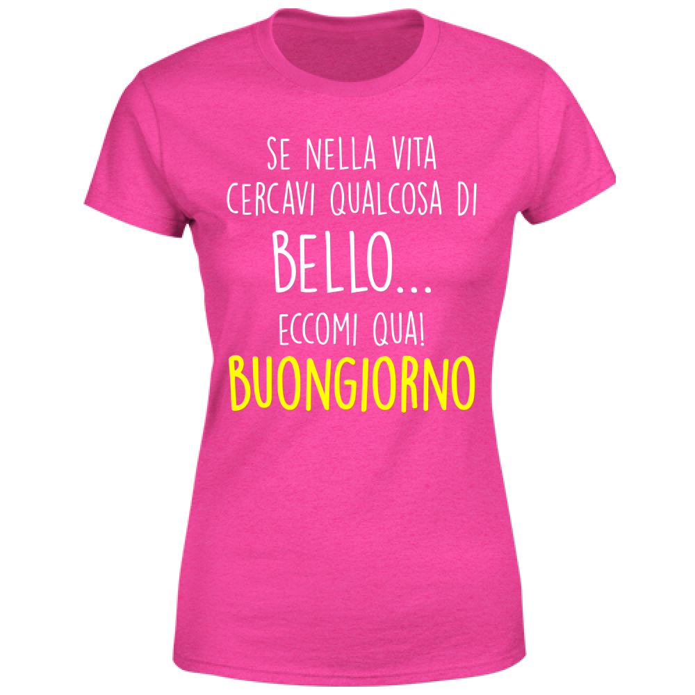 T-Shirt Donna Qualcosa di bello - Scritte Divertenti