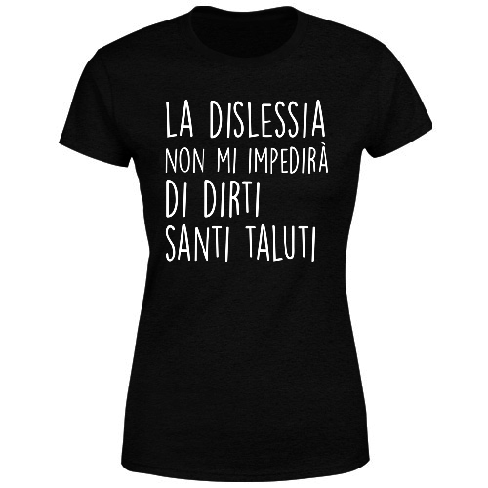 T-Shirt Donna Santi Taluti - Scritte Divertenti