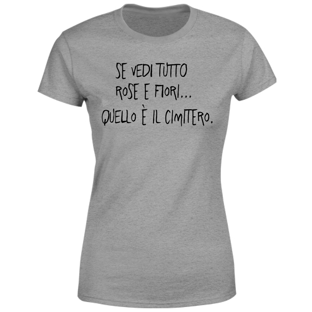 T-Shirt Donna Rose e fiori - Scritte Divertenti - Chiara