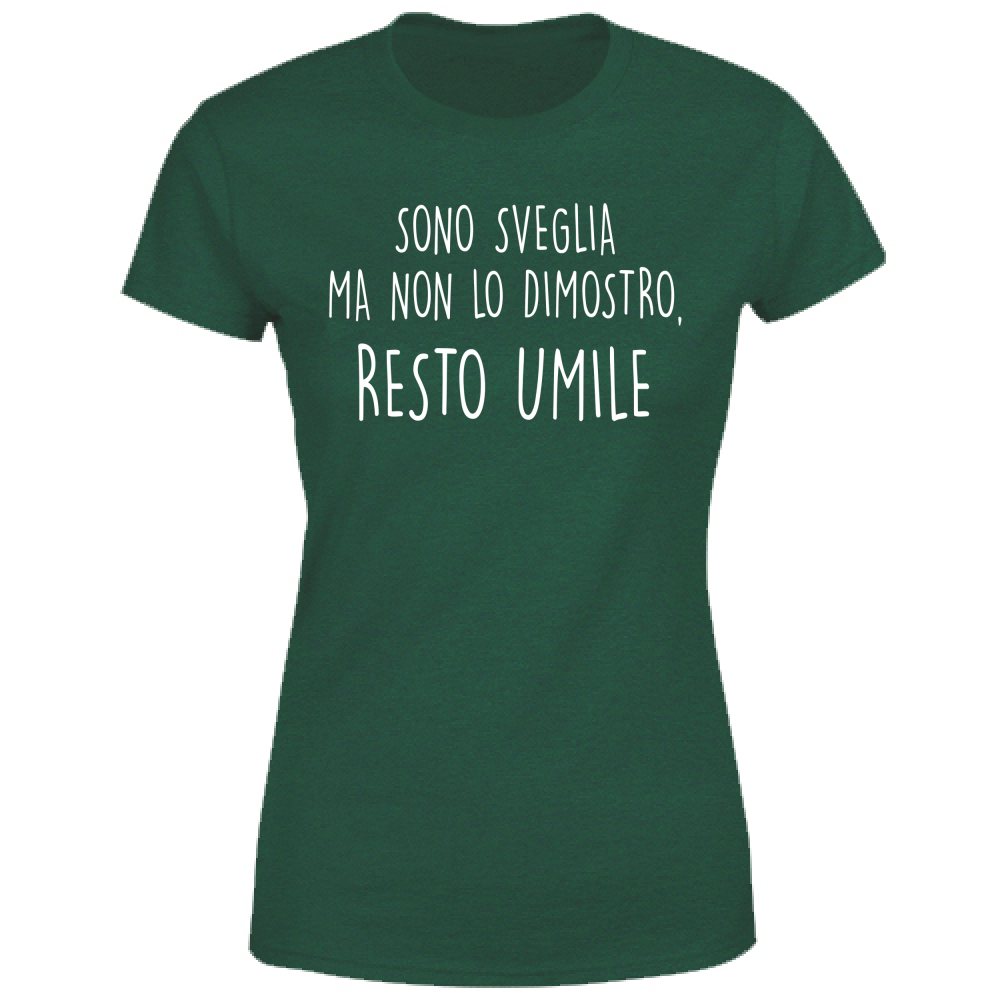 T-Shirt Donna Sono sveglia - Scritte Divertenti