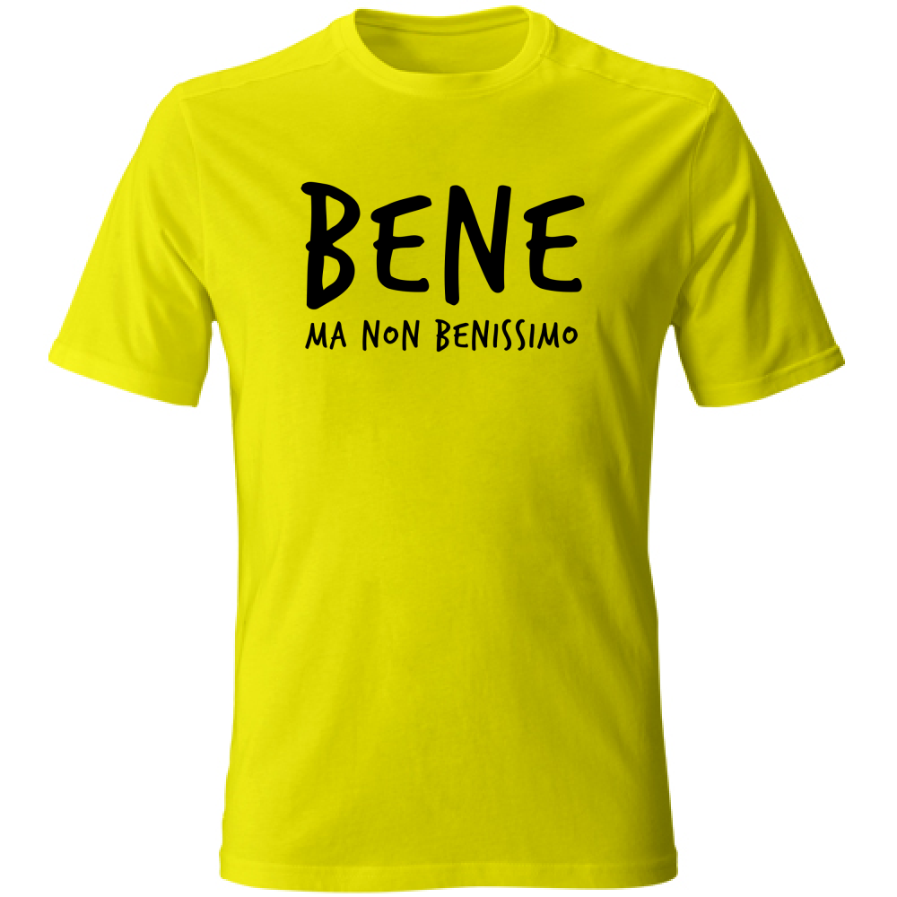 T-Shirt Unisex Bene - Scritte Divertenti - Chiara