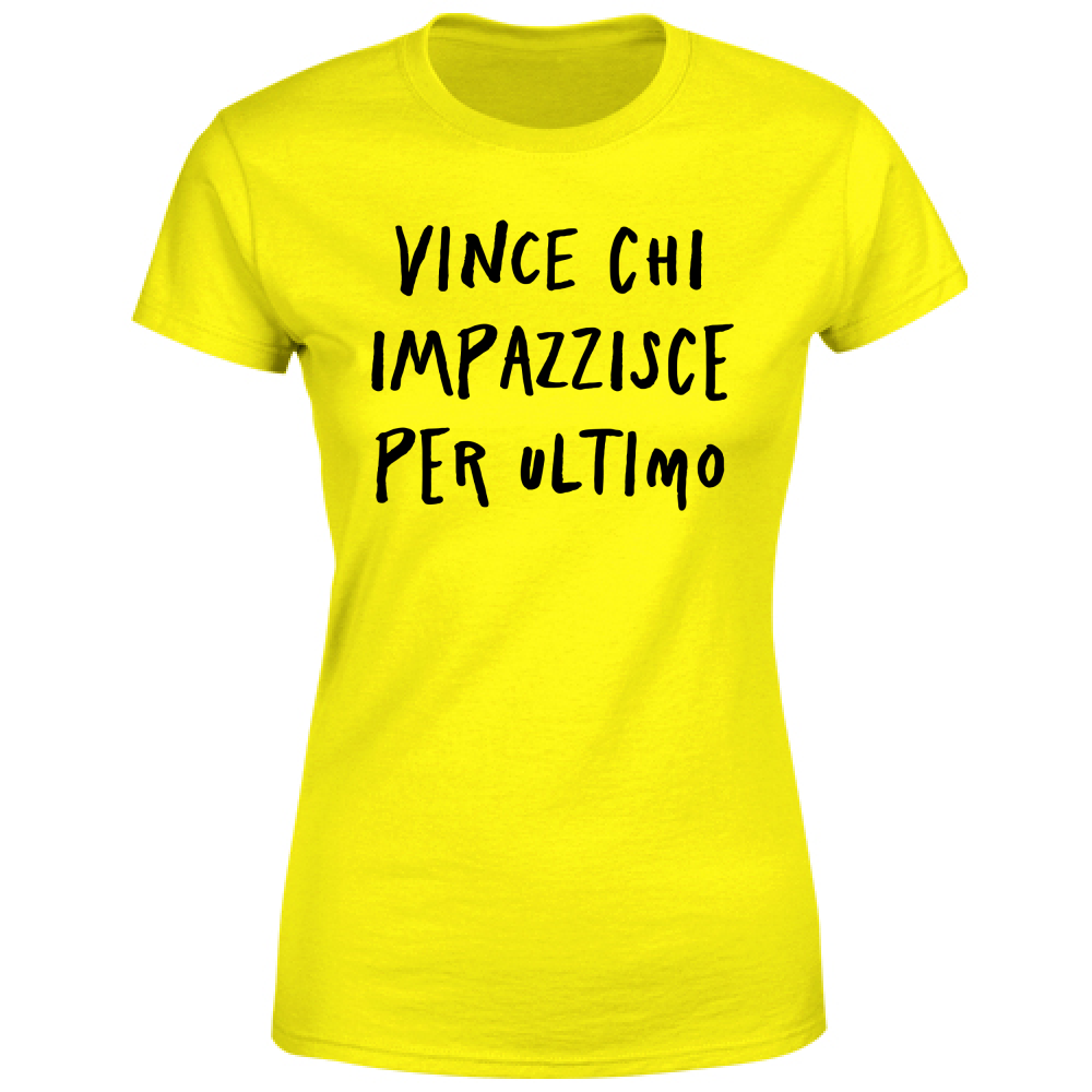 T-Shirt Donna Vince - Scritte Divertenti - Chiara