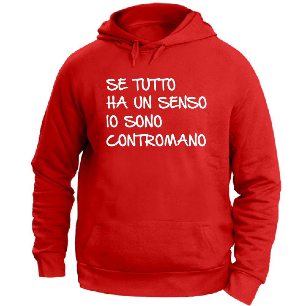 Felpa Unisex con Cappuccio Contromano - Scritte Divertenti