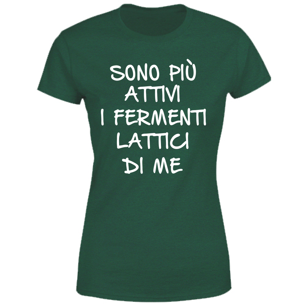 T-Shirt Donna Fermenti lattici - Scritte Divertenti