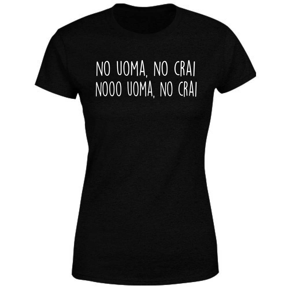 T-Shirt Donna No uoma, no crai