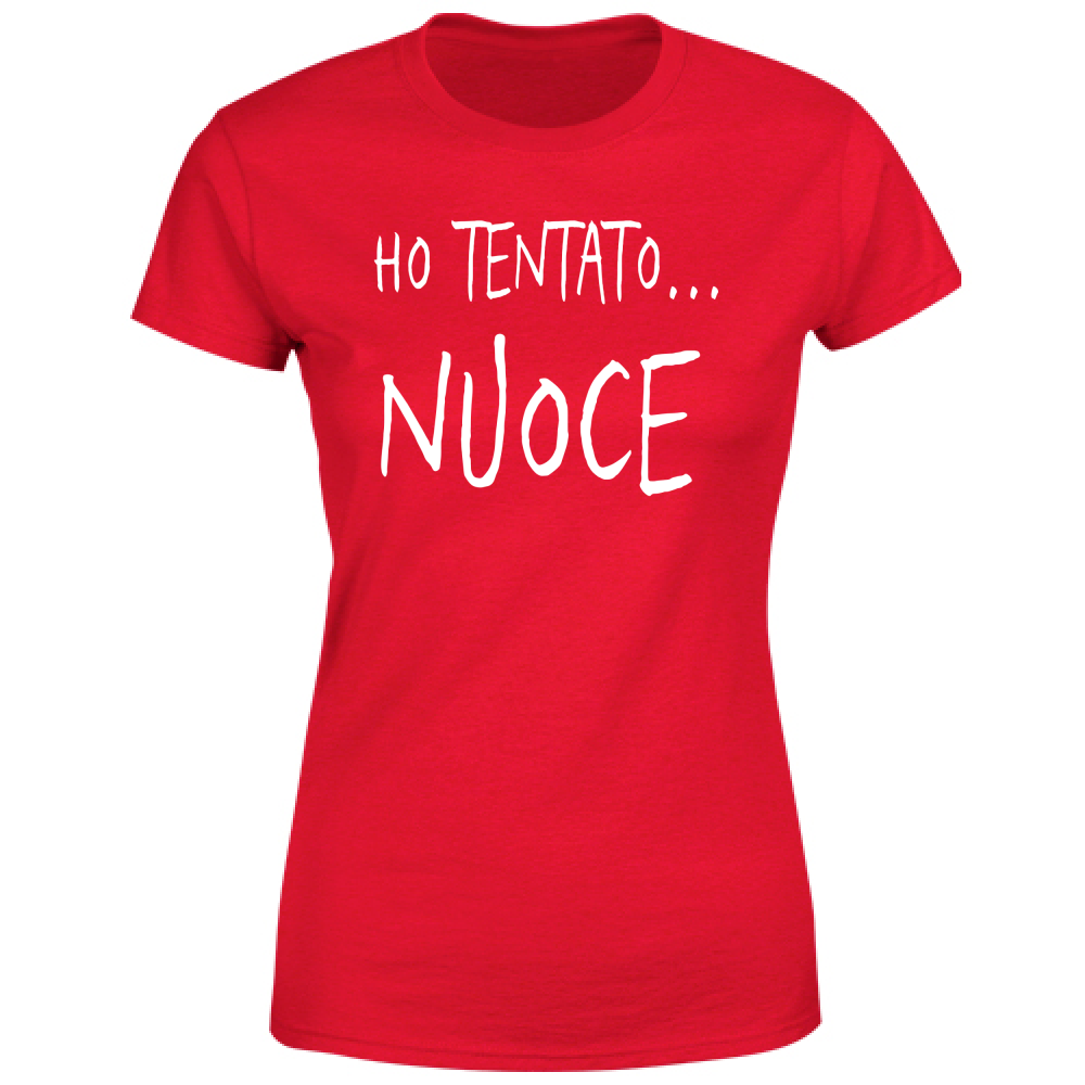 T-Shirt Donna Ho tentato - Scritte Divertenti