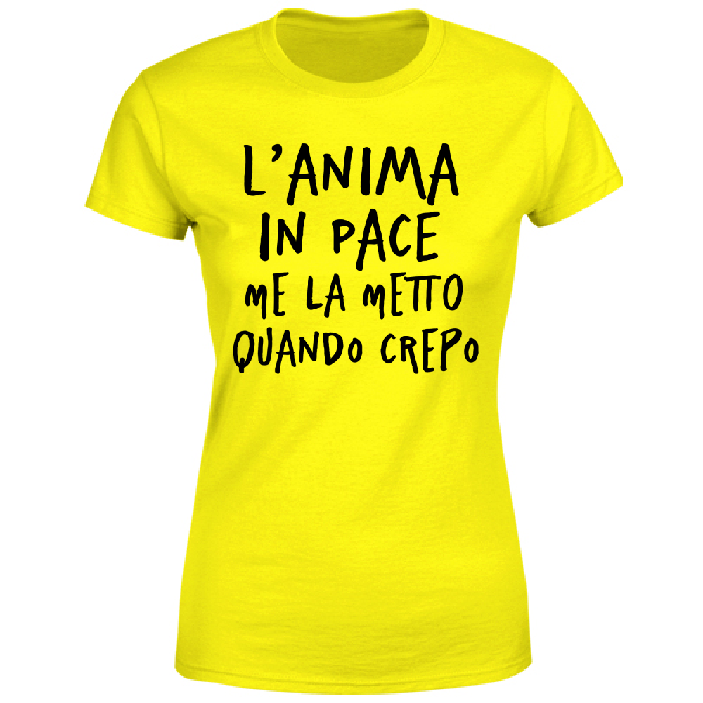 T-Shirt Donna Anima in pace - Scritte Divertenti - Chiara