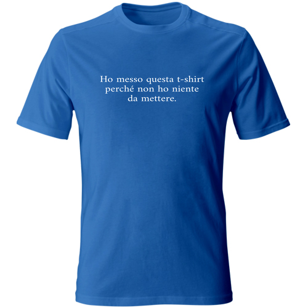 T-Shirt Unisex Large Non ho niente da mettere