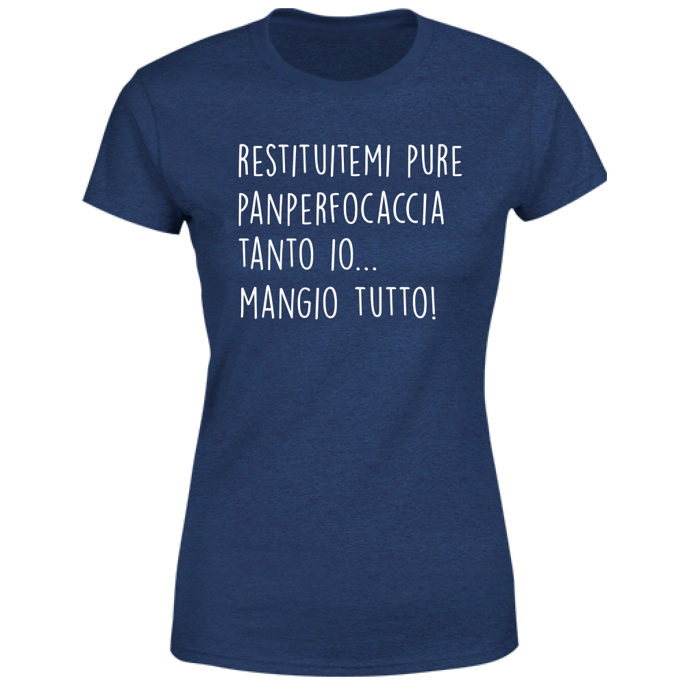 T-Shirt Donna Panperfocaccia - Scritte Divertenti