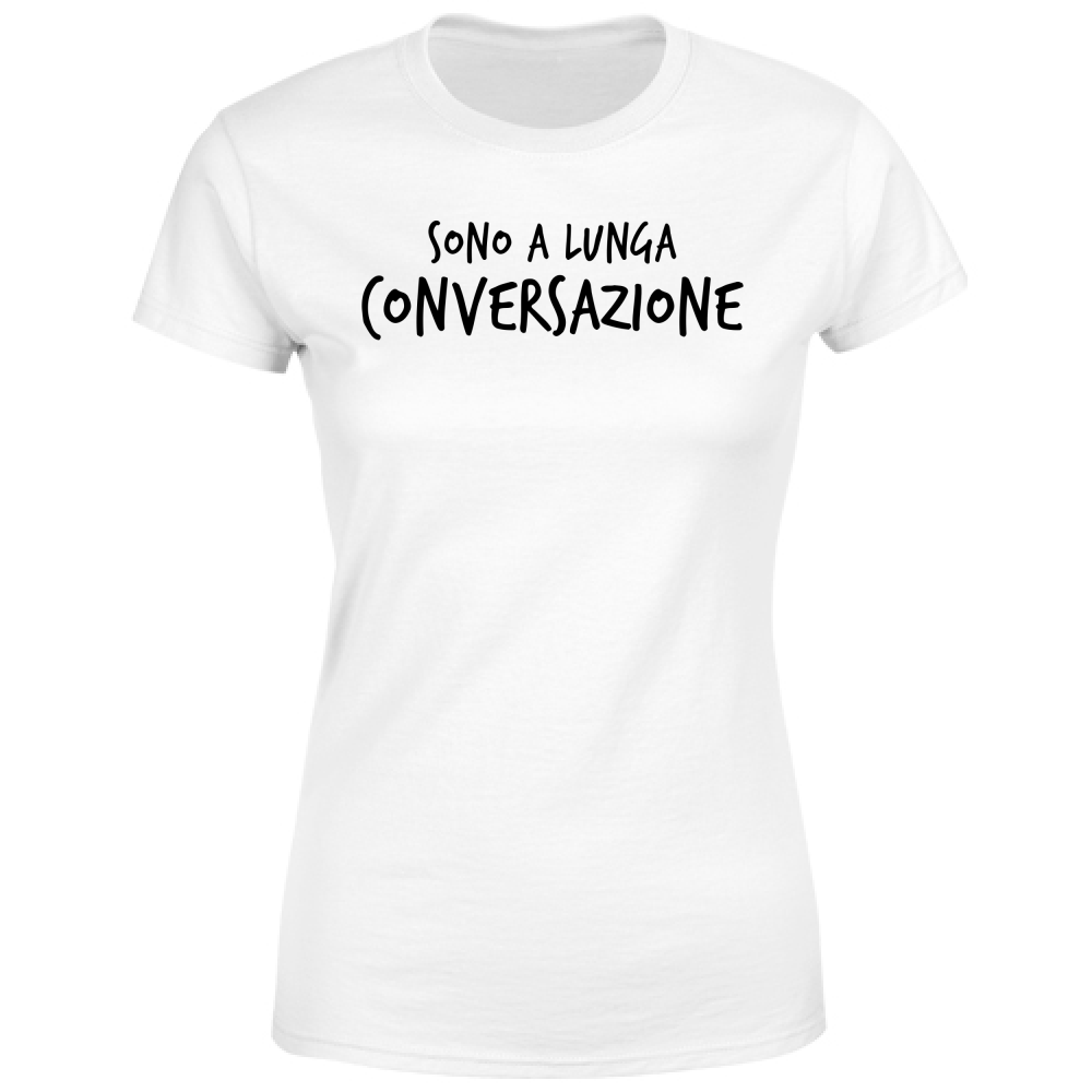 T-Shirt Donna Conversazione - Scritte Divertenti - Chiara