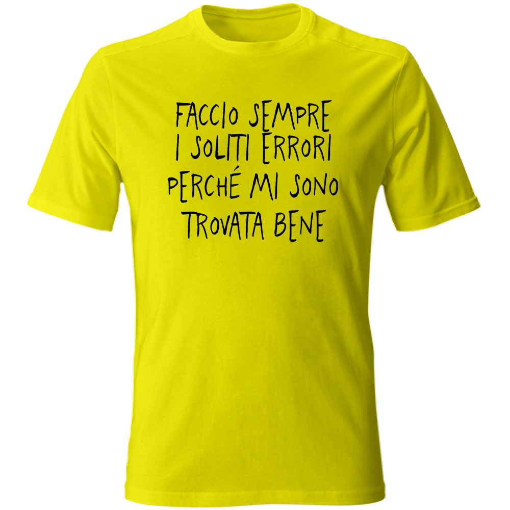 T-Shirt Unisex Trovata bene - Scritte Divertenti - Chiara