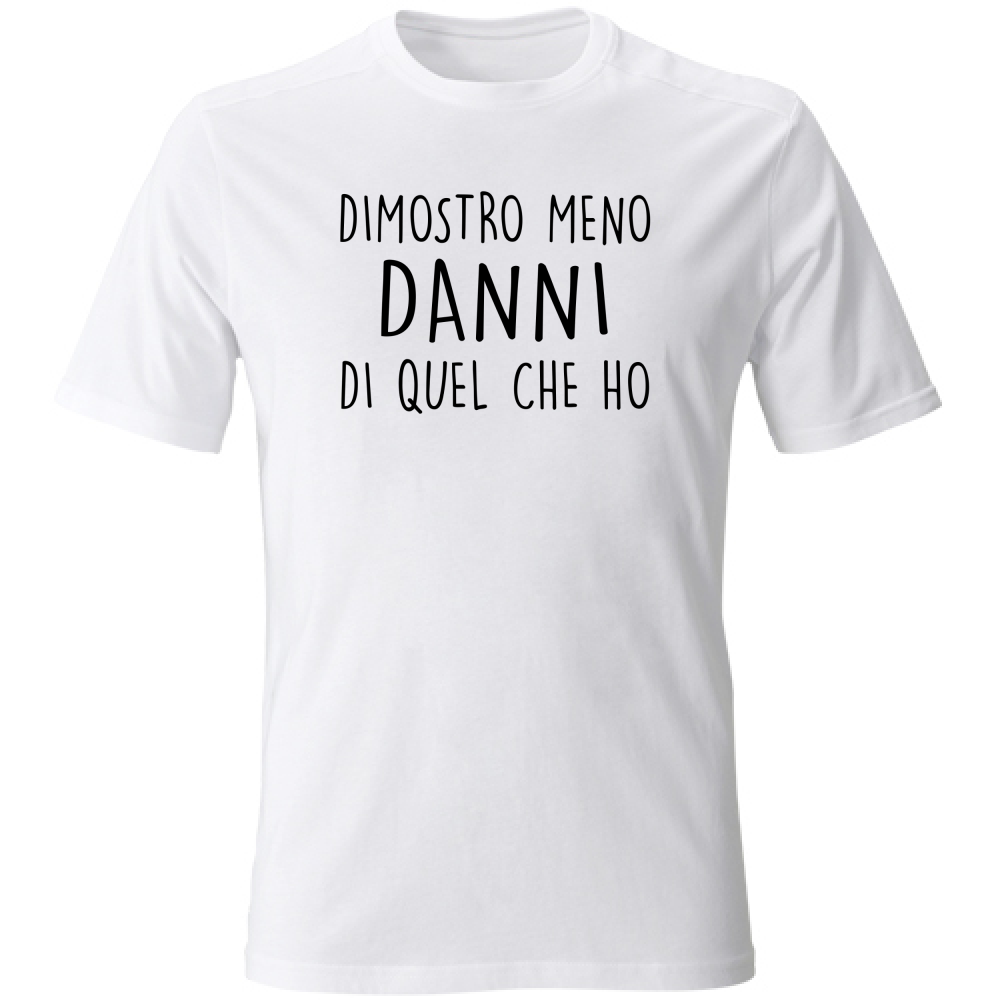 T-Shirt Unisex Dimostro meno - Scritte Divertenti - Chiara