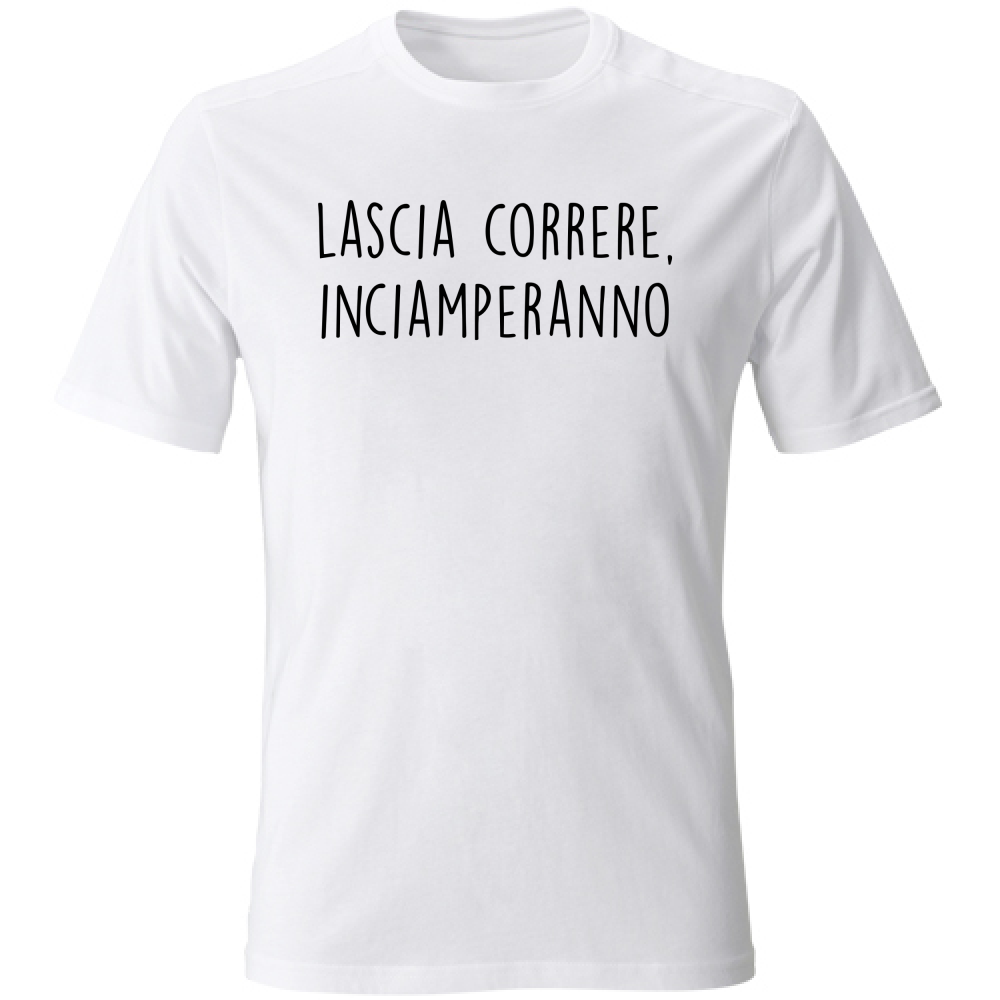 T-Shirt Unisex Inciamperanno - Scritte Divertenti - Chiara