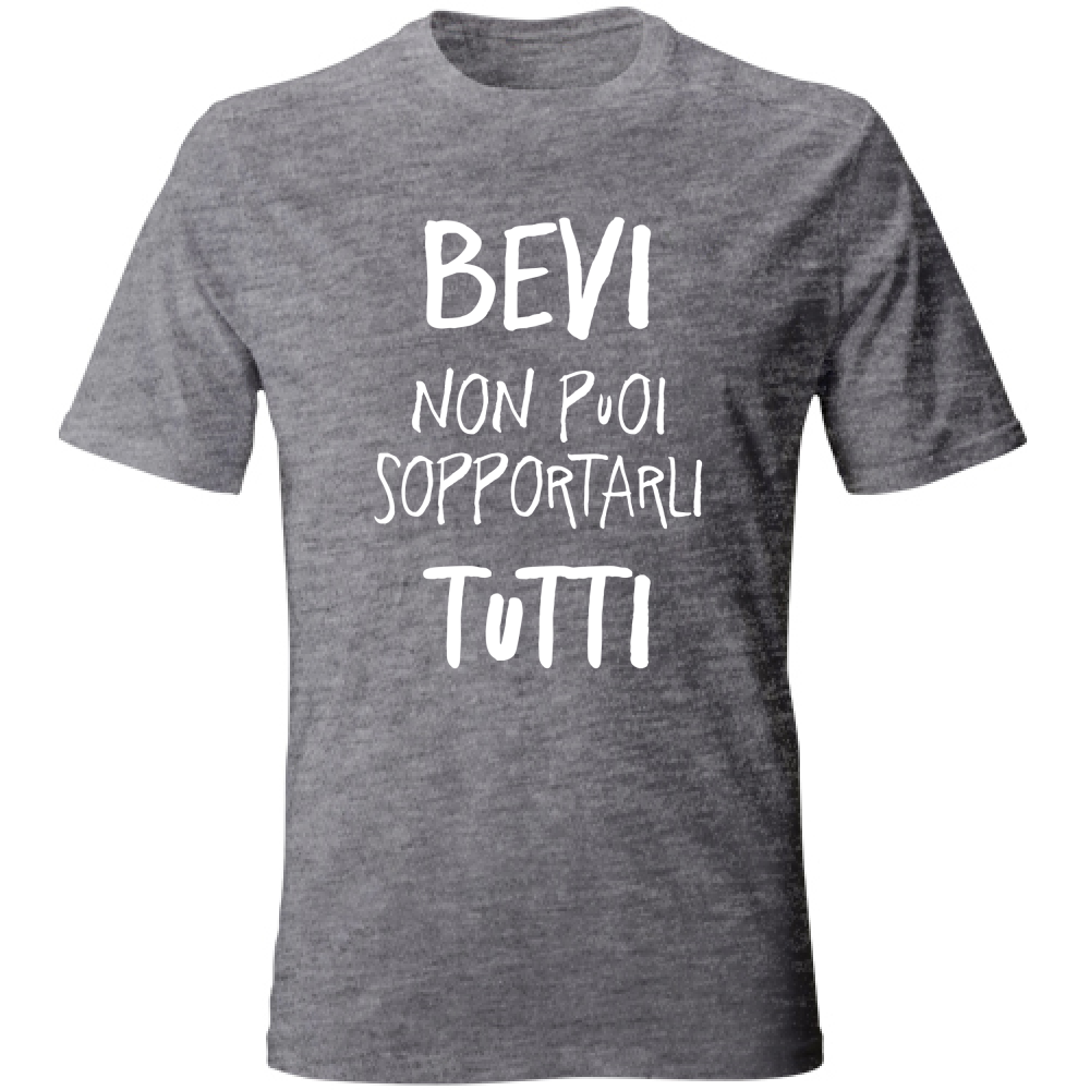 T-Shirt Unisex Sopportarli tutti - Scritte Divertenti