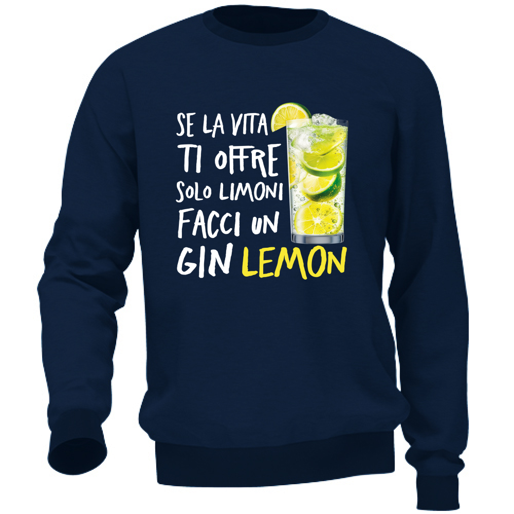 Felpa Unisex Se la vita ti offre limoni - Scritte Divertenti