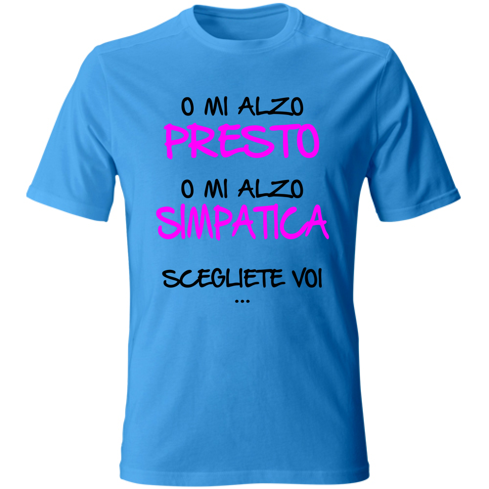 T-Shirt Unisex Presto o simpatica - Scritte Divertenti - Chiara