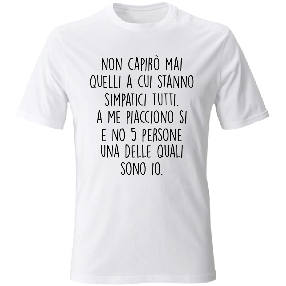 T-Shirt Unisex Simpatici tutti - Scritte Divertenti - Chiara