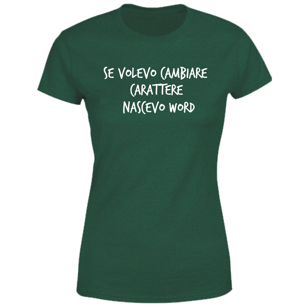 T-Shirt Donna Nascevo Word - Scritte Divertenti